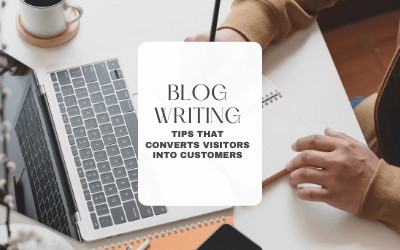 HOW TO WRITE A BLOG POST THAT CONVERTS VISITORS INTO CUSTOMERS